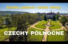 Czechy Północne - poznajemy piękne zamki, szlak wina i wyjaśniamy dlaczego Żatec