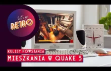 Kulisy powstania mieszkania w Quake III Arena