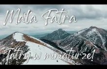 Mała Fatra - Tatry w miniaturze!