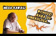 Kawał - Baba u ginekologa.