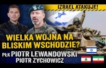 Inwazja na Liban! Czy Izrael zbombarduje Iran? [+UKRAINA] płk Piotr Lewandowski