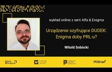 Urządzenie szyfrujące DUDEK wykład online Witolda Sobóckiego