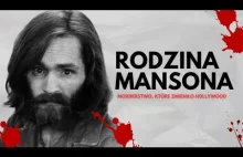 RODZINA MANSONA - brutalne morderstwo w Hollywood