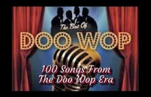 100 całych piosenek w stylu Doo Wop, tak się dawno temu śpiewało.