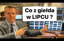 Co z giełdą w lipcu?