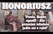 Cesarz Honoriusz, jego kura i upadek Rzymu