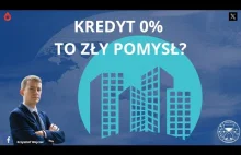 Kredyt 0% pobudzi wzrost cen i nie spełni funkcji społecznej