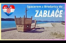 Czy warto iść pieszo z Brodaricy do Zablaće? Pokazuję całą trasę i plaże!