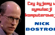Czy żyjemy w symulacji komputerowej? Nick Bostrom - YouTube