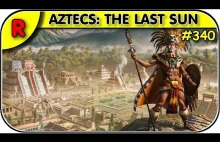 Recenzja AZTECS: THE LAST SUN = Przetrwaj jako władca plemienia Azteków...
