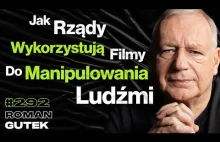 #292 Jak Działa Filmowa Propaganda? Jak Wygląda Cenzurowanie Filmów? Roman Gutek