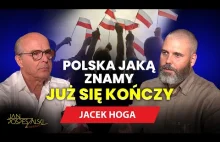 Polska jaką znamy już się kończy - wywiad Jana Pospieszalskiego z Jackiem Hogą