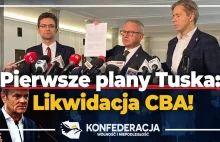 Plan na pierwsze dni rządu Tuska - likwidacja CBA!