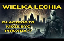 Wielka Lechia: Zaginione Imperium Słowian Fakty i Teorie