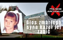 Głos zmarłego dziecka kazał jej zabijać