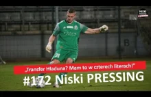 Niski Pressing # 172 | „Transfer Hładuna? Mam to w czterech literach!”