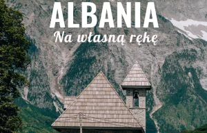 Przewodnik po Albanii na własną rękę
