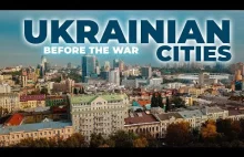 Ukraińskie miasta przed wojną | 4K DRONE