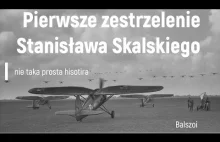Pierwsze zestrzelenie Stanisława Skalskiego | nie taka prosta historia
