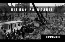 [Powojnie] Kara za podpalenie świata. Niemcy w 1945 roku.