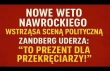 ,,Weto Nawrockiego wywołało burzę polityczną Zandberg ostro reaguje"