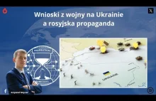 Wnioski z wojny na Ukrainie a rosyjska propaganda [Analiza]