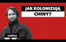 Jak kolonizują Chiny