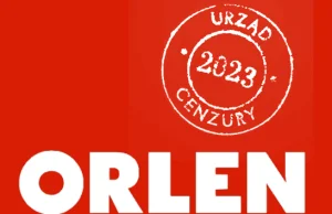 Daniel Obajtek jako cenzor zdecydował o wprowadzeniu cenzury w punktach ORLEN