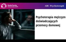 Psychoterapia mężczyzn doświadczających przemocy domowej - Jacek Masłowski