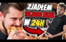 Zjadłem 10.000 Kalorii w JEDEN DZIEŃ! CHALLENGE!
