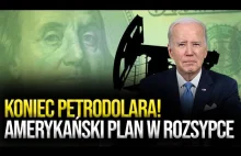 To koniec PETRODOLARA! Amerykański plan się posypał || Bajaderka |