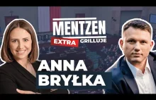 MENTZEN GRILLUJE EXTRA #1: Anna Bryłka