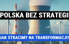 Unia Europejska narzuci nam politykę klimatyczną. Atom ostatnią deską ratunku!