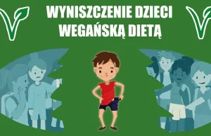 Wegańskie dzieci i przerażający obraz ich zdrowia...