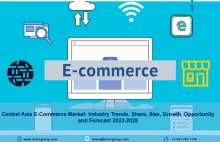 Central Asia E-Commerce Market 2023-2028: Size, Share, Growth Trends