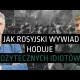 Jak rosyjski wywiad hoduje pożytecznych idiotów?