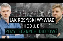 Jak rosyjski wywiad hoduje pożytecznych idiotów?