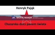 007. Henryk Pająk - Chazarska dzicz panem świata - Tom II - Zagłada Polski