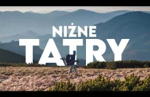 Przeszedłem główną grań Tatr Niżnych. 3 dni z plecakiem [Silent Hiking]