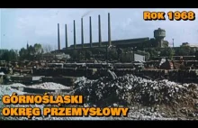 Górnośląski Okręg Przemysłowy: Część 1 - Przeszłość (1968)