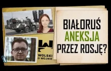 Anna Dyner u Wolskiego - Aneksja Białorusi przez Rosje?