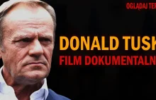 Donald Tusk - FILM DOKUMENTALNY - YouTube