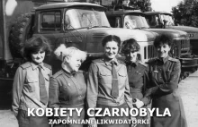 Zapomniane likwidatorki - kobiety Czarnobyla.