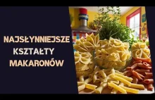 Najsłynniejsze kształty makaronów