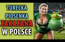 Zakazana turecka piosenka w Polsce Şok Kurbağa Maç