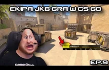 EKIPA JKB GRA W CS GO | EP.9