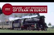 Poland - Last Stronghold of Steam in Europe