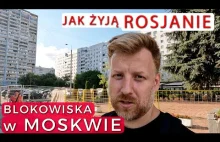 Blokowiska w MOSKWIE