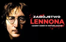 ZABÓJSTWO JOHNA LENNONA: Czarny dzień w historii muzyki