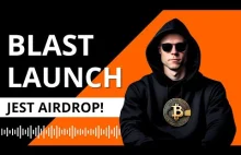 Launch i Airdrop Kryptowaluty Blast! Recenzja, Wyjaśnienie, Cena